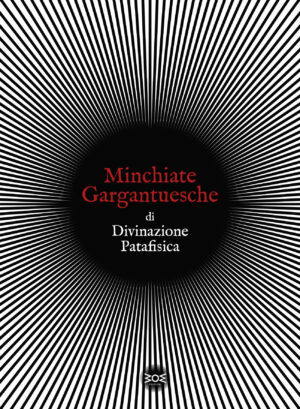 Tina Tonampe – Minchiate Gargantuesche di Divinazione Patafisica